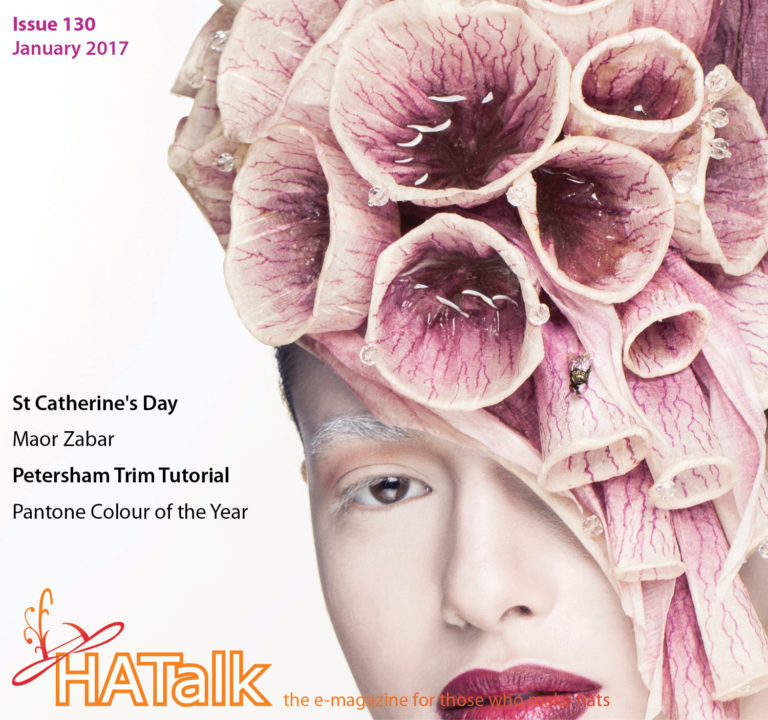 HATalk e-magazine Issue 130 - January 2017. Cover hat by Maor Zabar. Issue includes a Petersham trim tutorial.